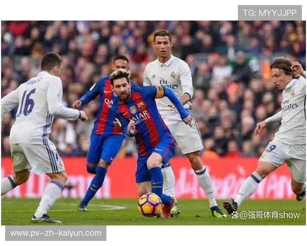 皇马梅西关键表现左右赛程节奏：场上风云再起，足球奇迹由他们铸就